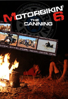 MOTORBIKIN 6 - THE CANNING